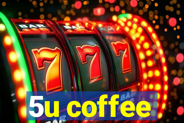 5u coffee